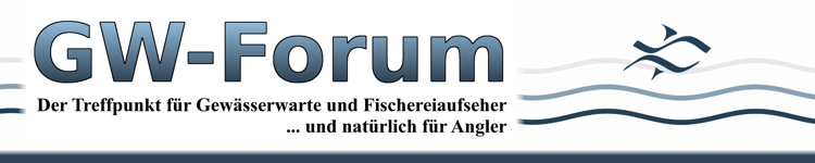 GW-Forum | Der Treffpunkt fr alle, die sich fr Gewsser interessieren ... - Powered by vBulletin
